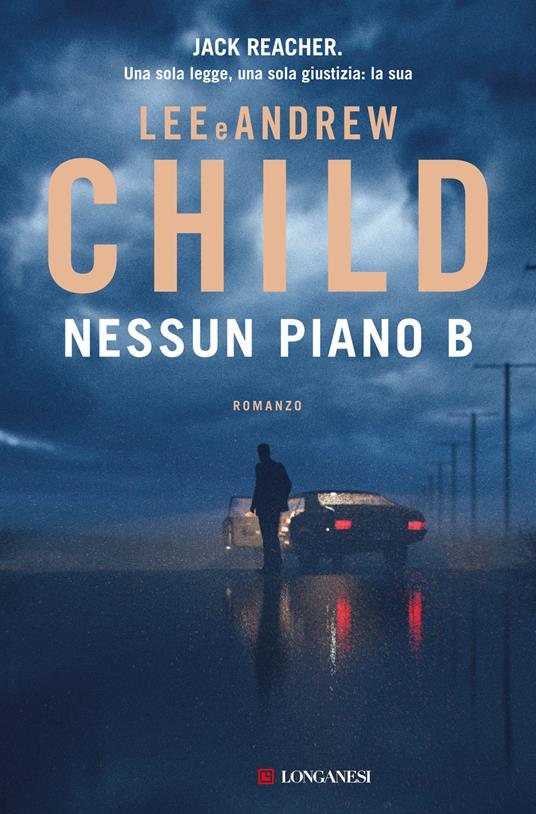 Lee Child, Andrew Child: Nessun piano B (Italiano language, Longanesi)