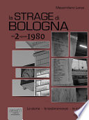 Massimiliano Lanza: La strage di Bologna del 2 agosto 1980 (Italiano language, Area 51 publishing)