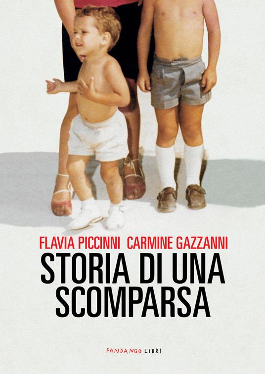 Flavia Piccinni, Carmine Gazzani: Storia di una scomparsa (Italiano language, Fandango Libri)