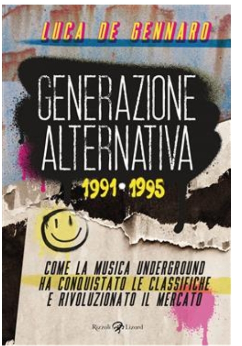Luca De Gennaro: Generazione alternativa 1991-1995. (EBook, Italiano language, 2024, Razzoli Lizard)