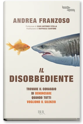 Andrea Franzoso: Il disobbediente (Italiano language, Rizzoli)