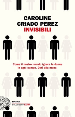Caroline Criado Pérez: Invisibili (Italiano language, 2020)