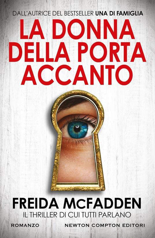 Freida McFadden: La donna della porta accanto (Italiano language, Newton Compton Editori)