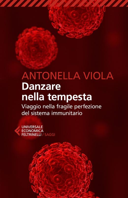 Antonella Viola: Danzare nella tempesta (Italiano language, Feltrinelli)