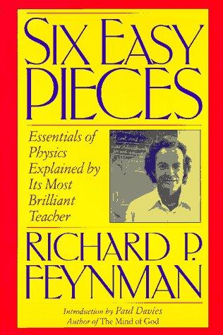 Robert B. Leighton, Matthew Sands, Richard P. Feynman: Six easy pieces (1995, Addison-Wesley)