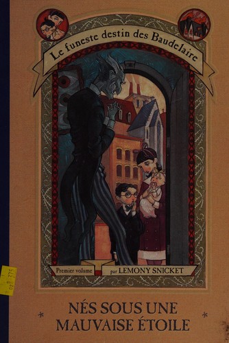 Lemony Snicket: Nés sous une mauvaise étoile (French language, 2002, Héritage)