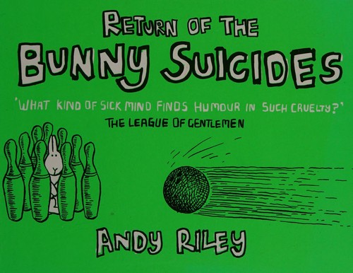 Andy Riley: Return of the bunny suicides (2004, Hodder & Stoughton)