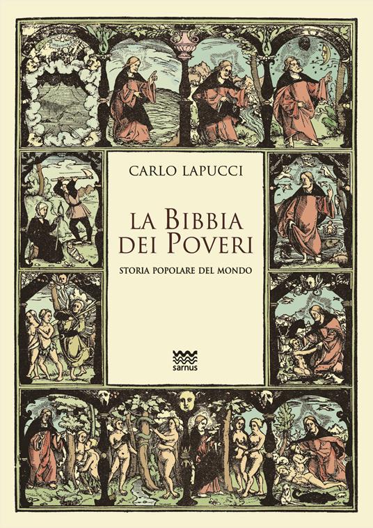 Carlo Lapucci: La bibbia dei poveri (Paperback, Italiano language, 2013, Sarnus)