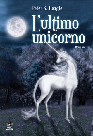 Peter S. Beagle: L'ultimo unicorno - Due cuori (Paperback, Italiano language, Kappa Edizioni)