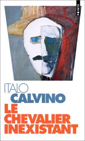 Italo Calvino: Le chevalier inexistant : roman (French language, 1995, Éditions du Seuil)