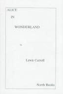 Lewis Carroll: Alice in Wonderland (1998, North Books)