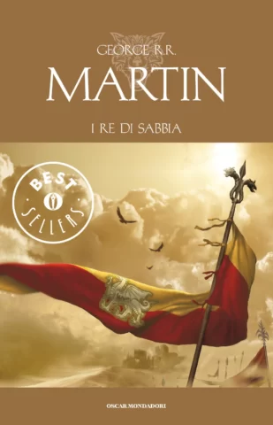 George R. R. Martin: I re di sabbia (Paperback, Italiano language, 2014, Mondadori)