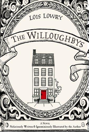 Lois Lowry: The Willoughbys (2008, Houghton Mifflin)