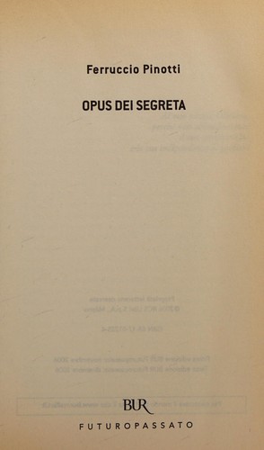 Ferruccio Pinotti: Opus Dei segreta (Italian language, 2006, BUR)