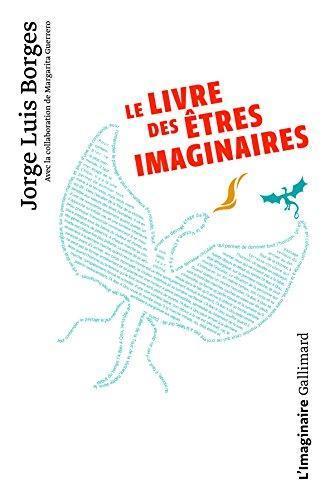 Jorge Luis Borges: Le livre des êtres imaginaires (French language, 1987)