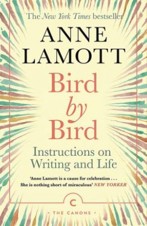 Anne Lamott: Bird by Bird (2020, Canongate Books)