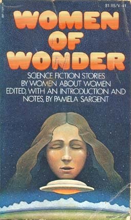Pamela Sargent: Women of Wonder (Paperback, 1974, Vintage Books)