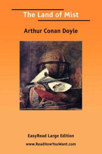 Arthur Conan Doyle: The Land of Mist [EasyRead Large Edition] (Paperback, 2006, ReadHowYouWant.com)