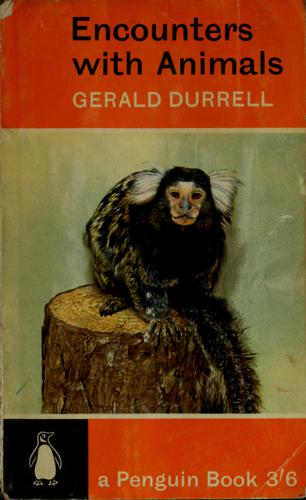 Gerald Durrell: Encounters with animals (1963, Penguin)