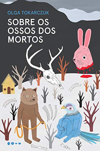 Olga Bagińska-Shinzato, Olga Tokarczuk: Sobre os Ossos dos Mortos (Paperback, Portuguese language, 2019, Todavia)