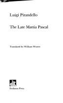 Luigi Pirandello: The late Mattia Pascal (1987, Eridanos Press, Distributed in the U.S.A. by Rizzoli International Publications)