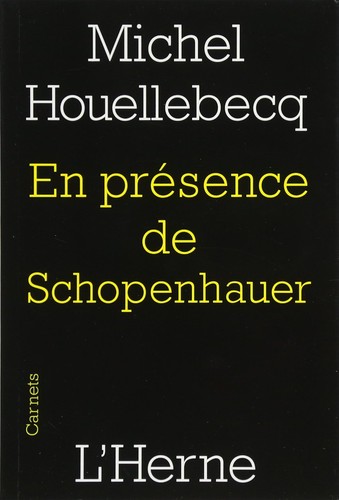 Michel Houellebecq, Andrew Brown: En présence de Schopenhauer (Paperback, French language, 2017, Ud-Union Distribution)