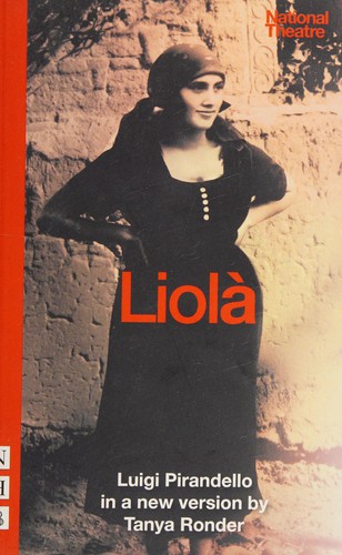 Tanya Ronder: Liolà (2013, Nick Hern Books)