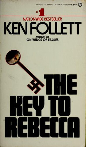 Ken Follett: The Key to Rebecca (1981, New American Library)