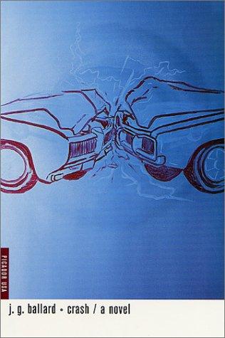 J. G. Ballard: Crash (2001, Picador)