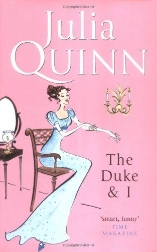 Julia Quinn, Julia Quinn: Duke and I (Hardcover, 2006, Piatkus Books)