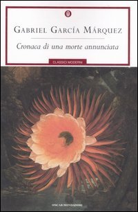 Gabriel García Márquez: Cronaca di una morte annunciata (Paperback, Italiano language, 2007, Mondadori)