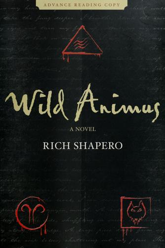 Rich Shapero: Wild animus (Hardcover, 2004, Too Far)