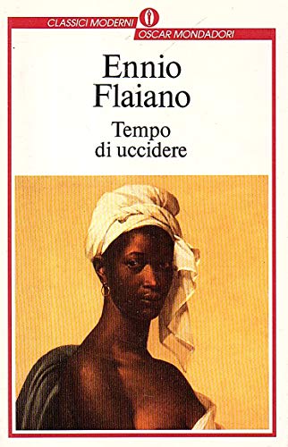 Ennio Flaiano: Tempo di uccidere (Italian language, 1993, A. Mondadori)