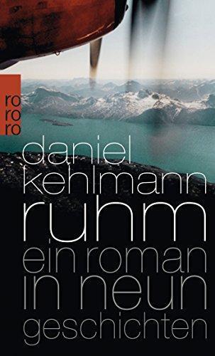 Daniel Kehlmann: Ruhm (German language, Rowohlt Verlag)