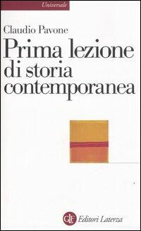 Claudio Pavone: Prima lezione di storia contemporanea (Italian language, 2007, Laterza)