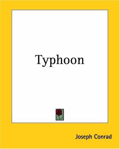Joseph Conrad: Typhoon (Paperback, 2004, Kessinger Publishing)