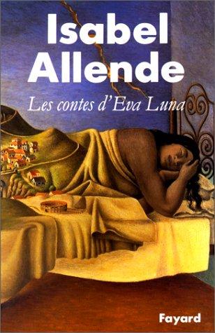 Carmen Durand, Claude Durand, Isabel Allende: Les Contes d'Eva Luna (Paperback, 1991, Fayard)