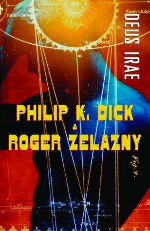 Philip K. Dick, Roger Zelazny: Deus Irae