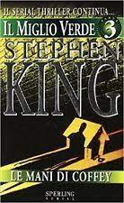 Stephen King: Il miglio verde. 3, Le mani di Coffey (Italian language, 1996)