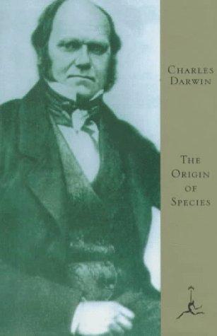 Charles Darwin: The  origin of species by means of natural selection, or, The preservation of favored races in the struggle for life (1993, Modern Library)