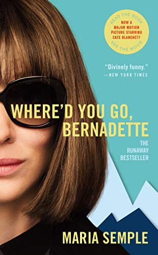 Maria Semple: Where'd You Go, Bernadette (2019, Little, Brown and Company)