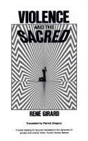René Girard: Violence and the sacred (Paperback, 1988, Athlone Press)