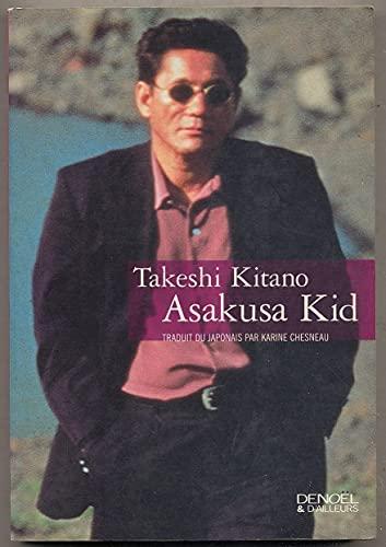 Takeshi Kitano: Asakusa Kid (French language, 1999, Éditions Denoël)