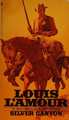 Louis L'Amour: Silver Canyon (Paperback, 1980, Bantam Books)