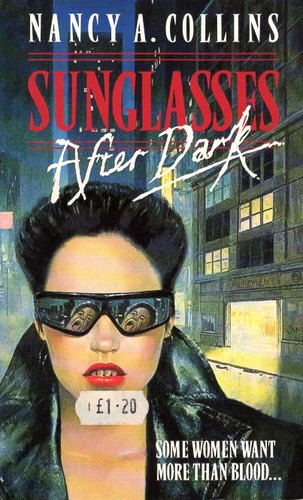 Nancy A. Collins: Sunglasses after dark. (1990, Futura)