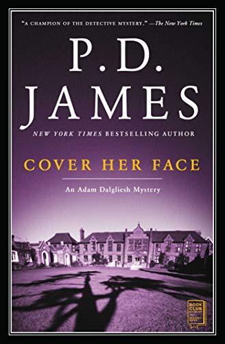 P. D. James: Cover Her Face (Adam Dalgliesh #1) (2001, Scribner Paperback Fiction)