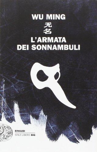 Wu Ming: L'armata dei sonnambuli (Italian language)