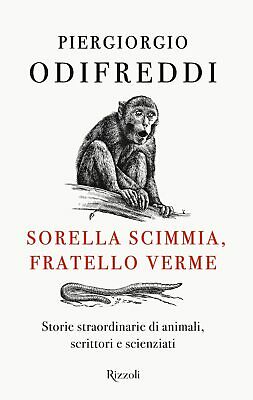 Piergiorgio Odifreddi: Sorella scimmia, fratello verme (Hardcover, Italiano language, 2021, Rizzoli)