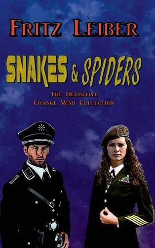 Fritz Leiber: Snakes & Spiders (Hardcover, 2012, Creative Minority Productions)