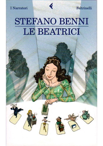 Stefano Benni: Le Beatrici (Italian language, 2011, Feltrinelli)